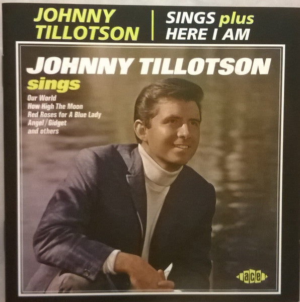 TILLOTSON, JOHNNY  - SINGS/HERE I AM