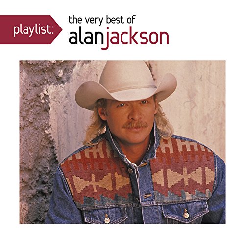 JACKSON, ALAN - PLAYLIST:VERY BEST OF