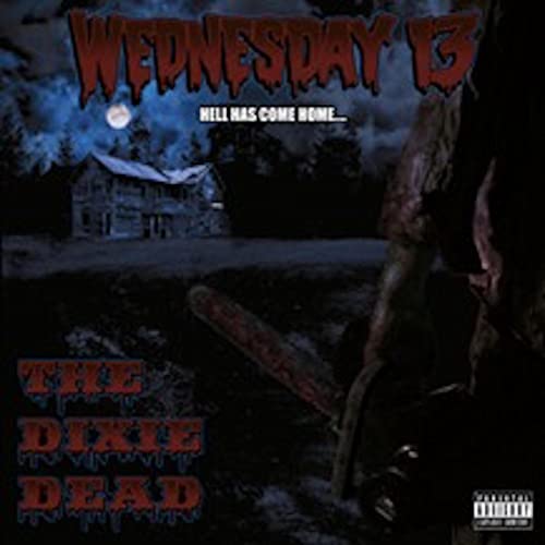 WEDNESDAY 13 - THE DIXIE DEAD [2013 REISSUE] (CD)