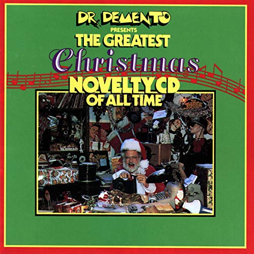 VARIOUS ARTISTS - DR. DEMENTO PRESENTS: GREATEST XMAS NOVELTY CD