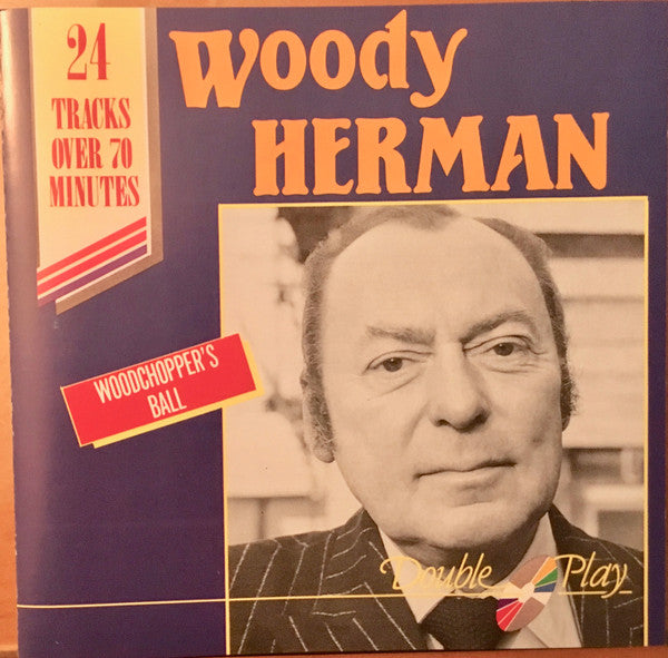 HERMAN, WOODY  - WOODCHOPPER'S BALL (HALLMARK)