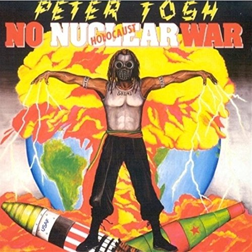 TOSH, PETER - NO NUCLEAR WAR (RM)