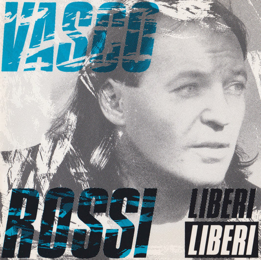 ROSSI, VASCO  - LIBERI LIBERI