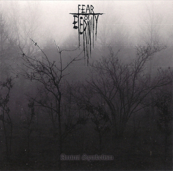 FEAR OF ETERNITY  - ANCIENT SYMBOLISM