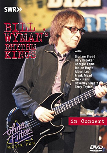 BILL WYMAN'S RHYTHM KINGS IN CONCERT [IMPORT]