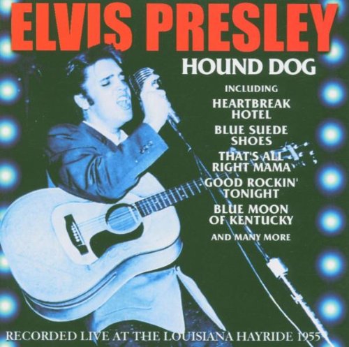 PRESLEY, ELVIS - HOUND DOG