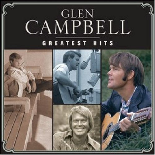 CAMPBELL, GLEN - GREATEST HITS