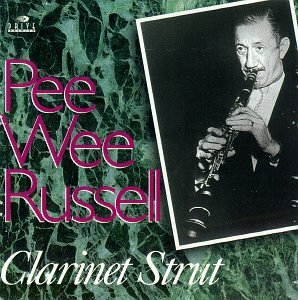 RUSSELL, PEE WEE - CLARINET STRUT