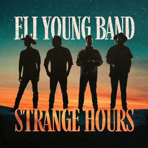 ELI YOUNG BAND - STRANGE HOURS (VINYL)