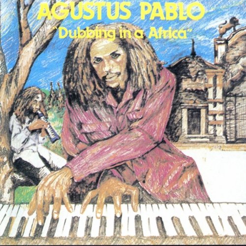 PABLO, AUGUSTUS - DUBBING IN A AFRICA