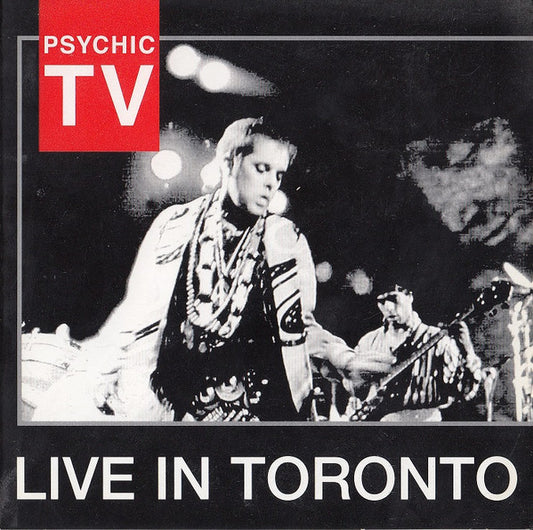 PSYCHIC TV  - LIVE IN TORONTO