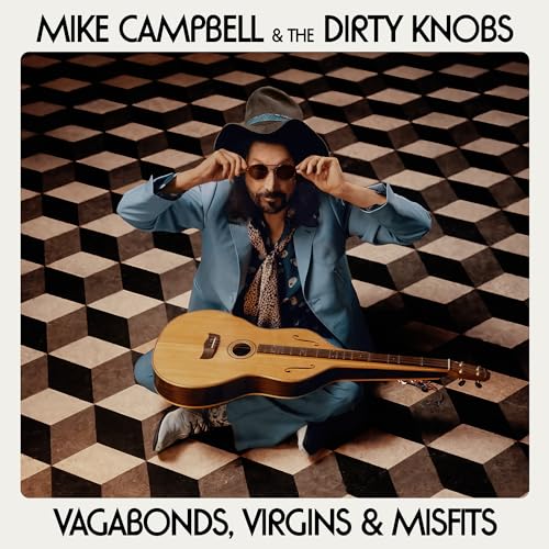 MIKE CAMPBELL & THE DIRTY KNOBS - VAGABONDS, VIRGINS & MISFITS (CD)