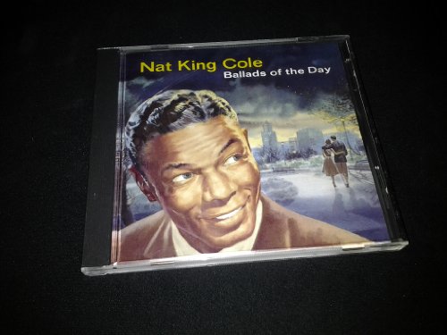 COLE, NAT KING - BALLADS OF THE DAY