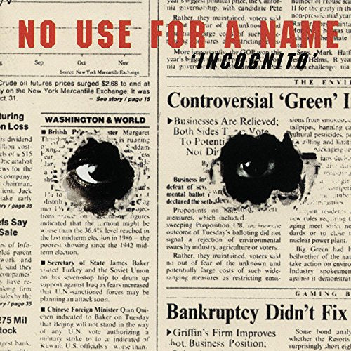 NO USE FOR A NAME - INCOGNITO