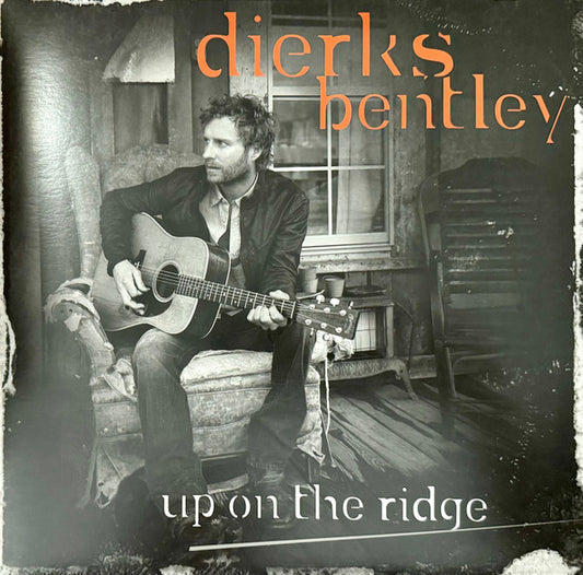 DIERKS BENTLEY - UP ON THE RIDGE