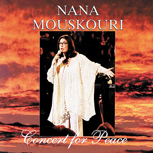 MOUSKOURI, NANA - CONCERT FOR PEACE LIVE