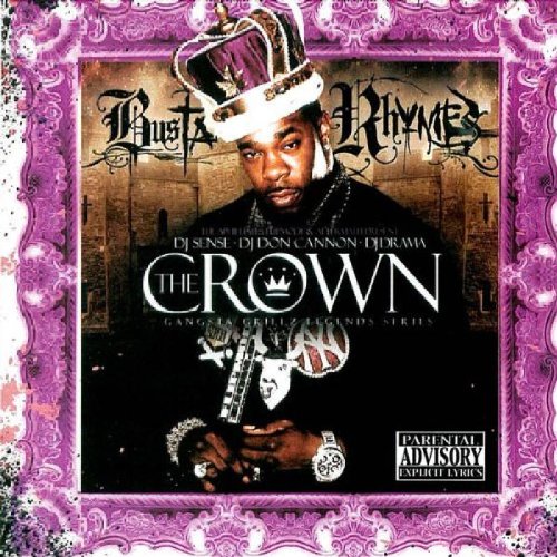 DJ DRAMA/BUSTA RHYMES - CROWN