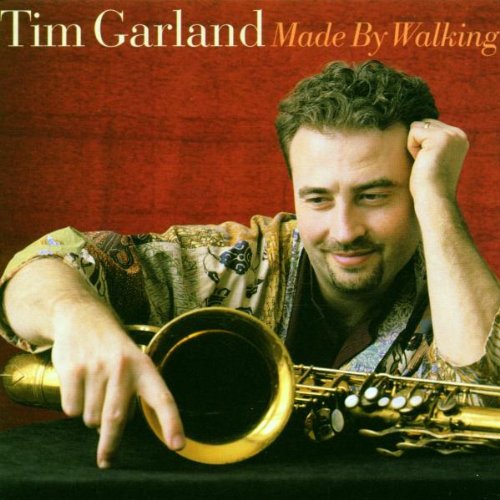 GARLAND, TIM - MADE FOR WALKING