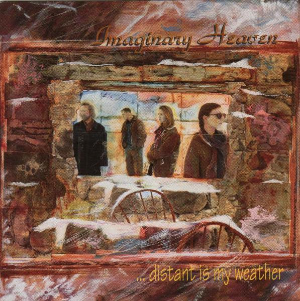 IMAGINARY HEAVEN  - DISTANT IS MY WEATHER