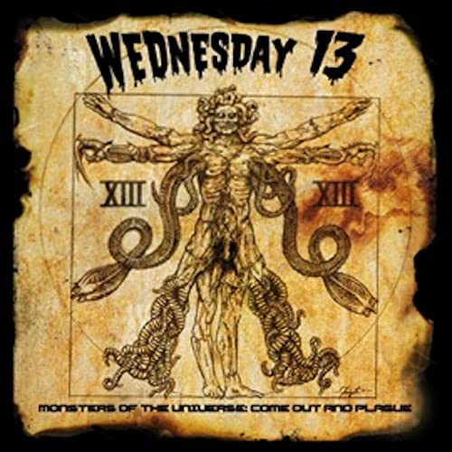 WEDNESDAY 13 - MONSTERS OF THE UNIVERSE: COME OUT AND PLAGUE [2015 REISSUE] (CD)
