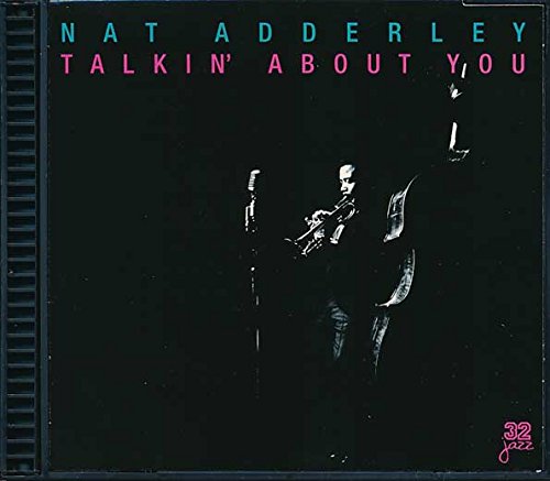 ADDERLEY, NAT - TALKIN ABOUT YOU