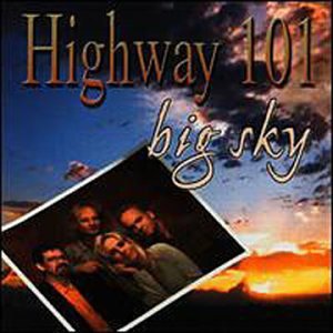 HIGHWAY 101 - BIG SKY