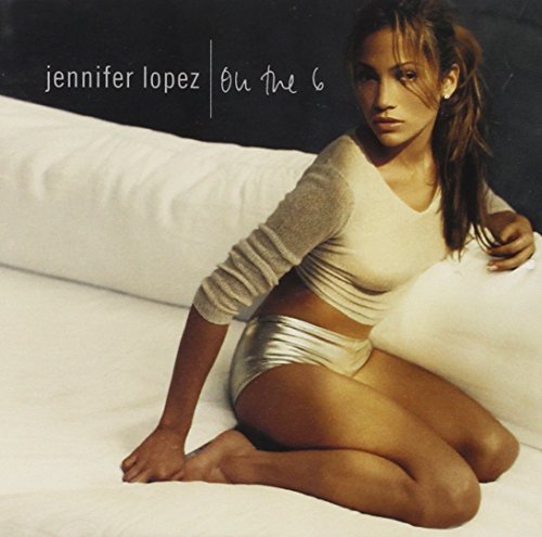 LOPEZ, JENNIFER - ON THE 6