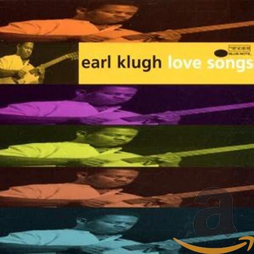 KLUGH, EARL  - LOVE SONGS