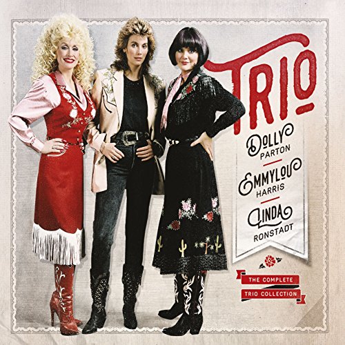 DOLLY PARTON, LINDA RONSTADT, EMMYLOU HARRIS - THE COMPLETE TRIO COLLECTION