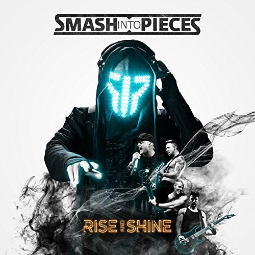 SMASH INTO PIECES - RISE AND SHINE