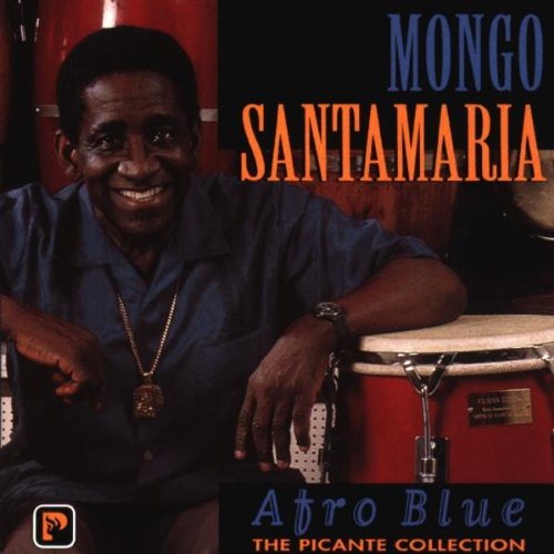 SANTAMARIA, MONGO - AFRO BLUE - PICANTE COLLECTION