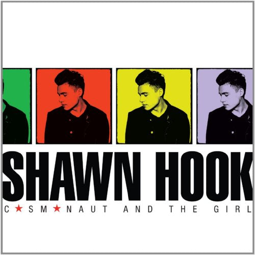 SHAWN HOOK - COSMONAUT AND THE GIRL