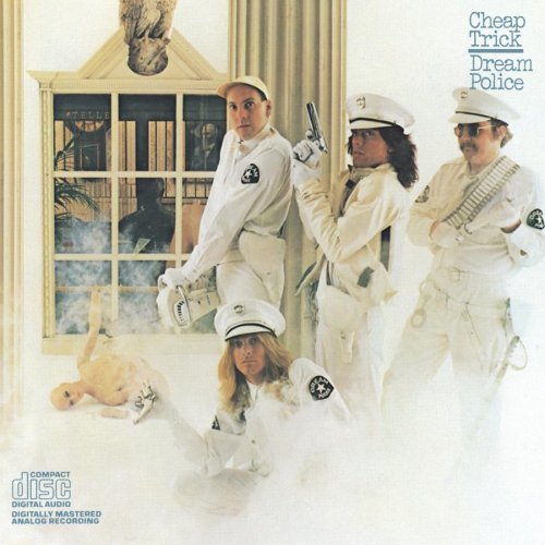 CHEAP TRICK - DREAM POLICE