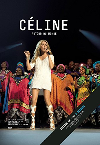CéLINE AUTOUR DU MONDE - ÉDITION DELUXE (2 DVD)