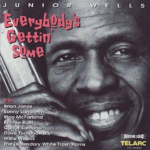 WELLS, JUNIOR - EVERYBODY'S GETTIN SOME