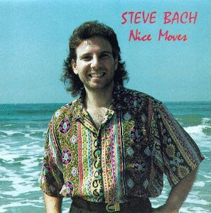BACH, STEVE  - NICE MOVES