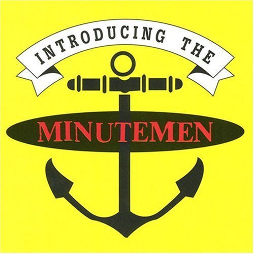 MINUTEMEN - INTRODUCING THE MINUTEMEN