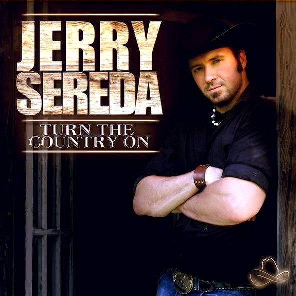 SEREDA, JERRY  - TURN THE COUNTRY ON