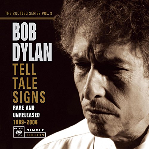 DYLAN, BOB - TELL TALE SIGNS: THE BOOTLEG SERIES VOL. 8