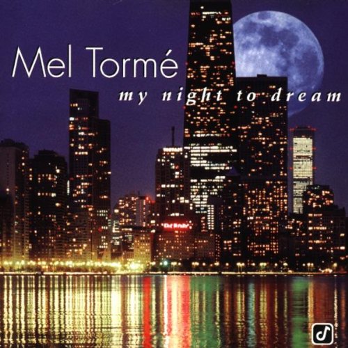 TORME, MEL  - MY NIGHT TO DREAM: THE BALLADS COLLECTIO