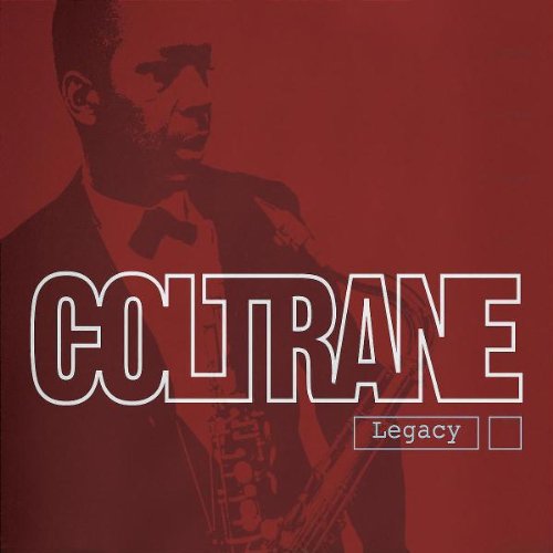 COLTRANE, JOHN - LEGACY