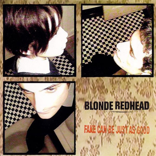 BLONDE REDHEAD  - FAKE CAN BE JUST AS GOOD (JAPANESE)