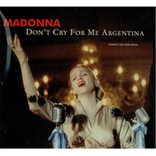 MADONNA - DON'T CRY FOR ME ARGENTINA