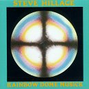 HILLAGE, STEVE - RAINBOW DOME MUSICK