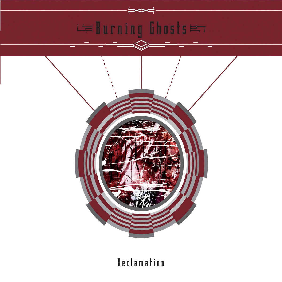 BURNING GHOSTS - RECLAMATION