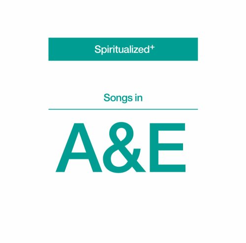 SPIRITUALIZED - SONGS IN A&E