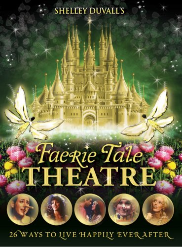 SHELLEY DUVALL'S FAERIE TALE THEATRE: THE COMPLETE COLLECTION