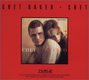 BAKER, CHET - CHET (LTD.ED)