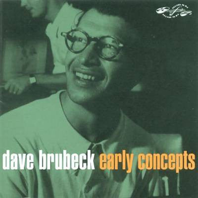 BRUBECK, DAVE  - EARLY CONCEPTS