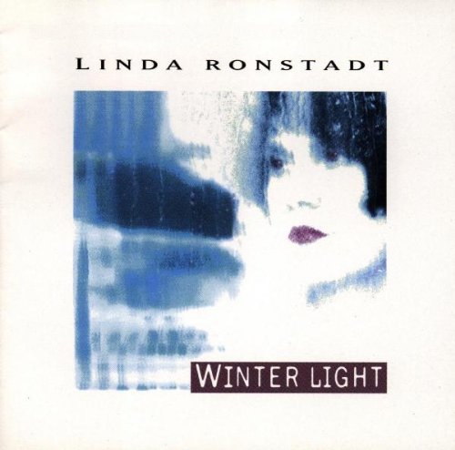 RONSTADT, LINDA - WINTER LIGHT